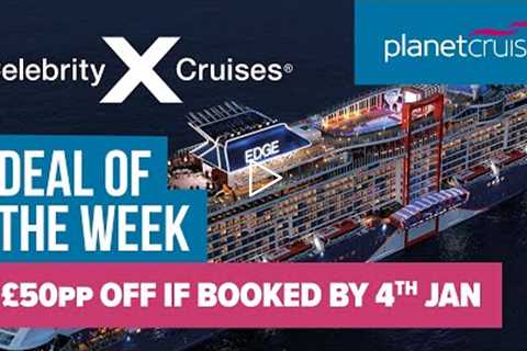 Celebrity Edge Cruise to India, Sri Lanka & Thailand | Deal of the Week | Planet Cruise