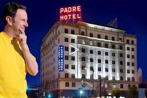 Reviewing the Padre Hotel in Bakersfield California