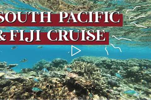 SOUTH PACIFIC and FIJI CRUISE 2020 (Royal Caribbean)