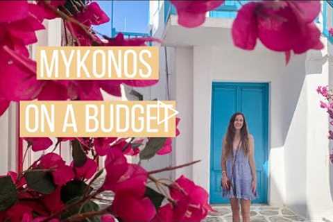 THE GREEK ISLANDS ON A BUDGET (Mykonos Travel Vlog)