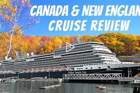 We Just Returned From Our First Canada & New England Cruise!