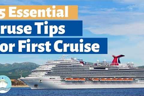 ESSENTIAL CRUISE TIPS AND TRICKS FOR YOUR FIRST CRUISE!