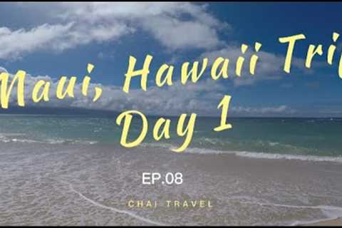 Maui, Hawaii Trip - Day 1 (Ep.08)