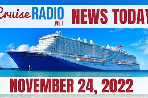 Cruise News Today — November 24, 2022: Carnival Celebration in Grand Turk, 8 Billion Dollar Megaship