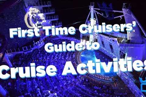 First-Timers'''' Guide to Cruise Ship Activities