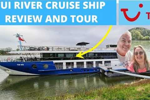 TUI Isla River Cruise Ship Tour and Review