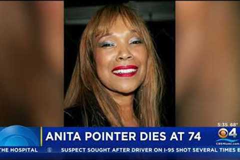 Anita Pointer, founding member of the Pointer Sisters, dies at age 74