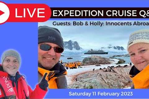 LIVE EXPEDITION CRUISE Q&A with @InnocentsAbroad. Saturday 11 February 2023