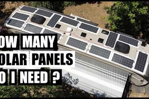 HOW MANY Solar Panels Do I Need To Power My RV? System Design Part 4