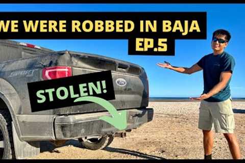 We were ROBBED in Baja | RV Life