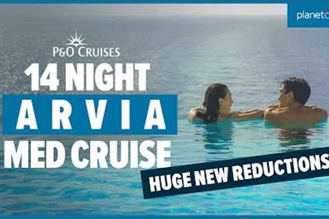 P&O Cruises' Arvia Cruise from Southampton to the Mediterranean | Cruise Deal | Planet Cruise
