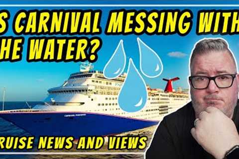 CARNIVAL CRUISE LINE ACCUSED OF WATER TAMPERING