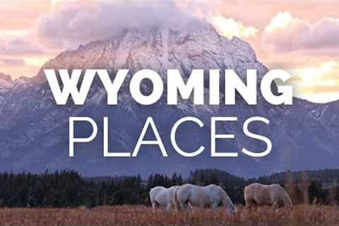 10 Best Places to Visit in Wyoming - Travel Video