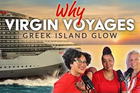 VIRGIN VOYAGES | Resilient Lady, Greek Island Glow, and Why this Travel Advisor loves Virgin Voyages