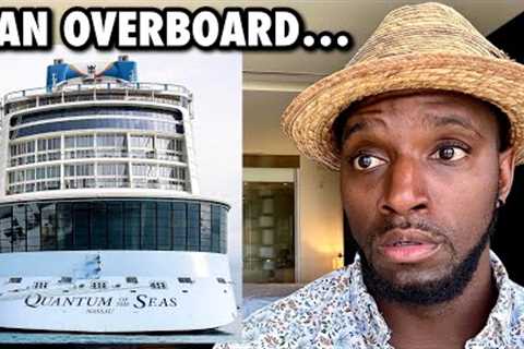 Man Goes Overboard On Cruise Ship (CAPTAINS ANNOUNCEMENT)