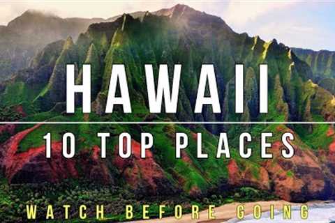 Hawaii - 10 Best Places to Visit | Hawaii short review 2023