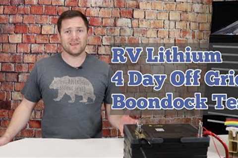 RV Lithium Boondocking Experiment: How long our Lithium Batteries last