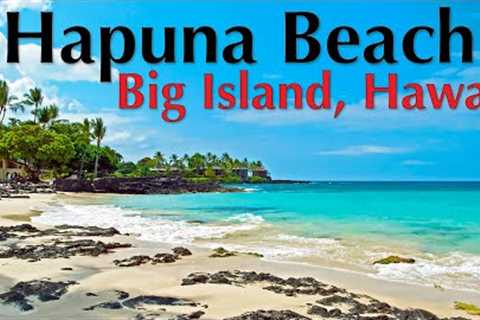 Hapuna Beach, Big Island, Hawaii | Best Beaches in Hawaii