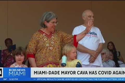 Miami-Dade Mayor Cava has covid again