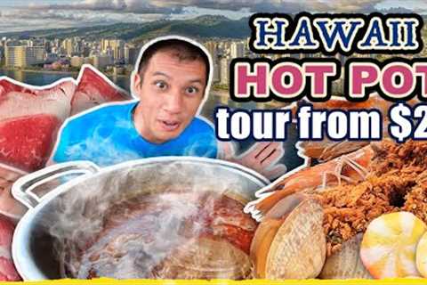 HAWAII HOT POT TOUR | All You Can Eat Hot Pot Buffet $21 Vs. $35 & Taiwanese Food - Broth from..