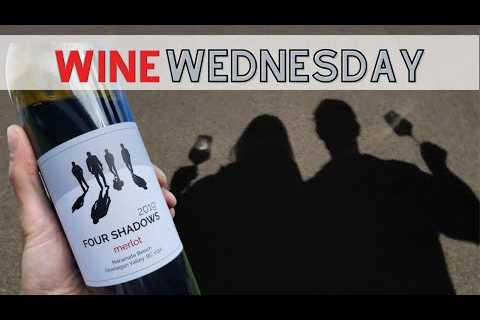 Wine Wednesday with Four Shadows!