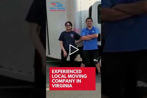 Experienced Local Moving Company in Virginia  | (703) 310-7333 | My Pro DC Movers & Storage