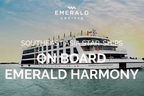 On Board Emerald Harmony | Asia Star-Ships | Emerald Cruises