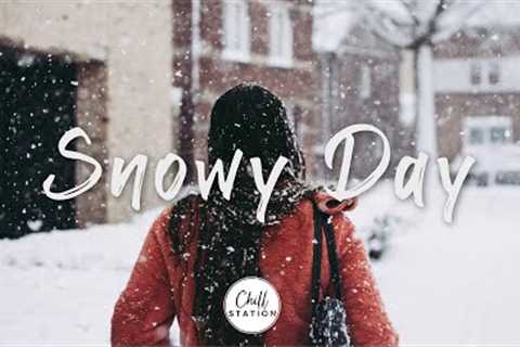 Snowy Day - Snowy Winter Day on Street with relaxing songs - Indie, Pop, Folk, Acoustic Compilation