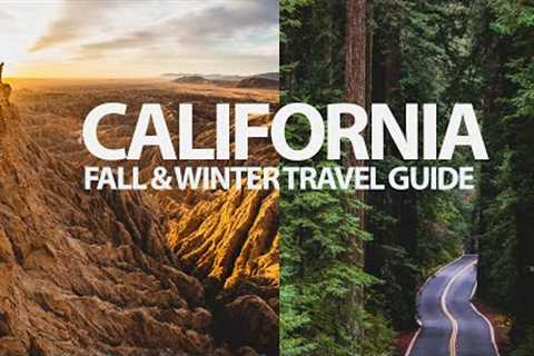 9 BEST SPOTS IN CALIFORNIA TO VISIT DURING FALL & WINTER | California Adventure Travel Guide