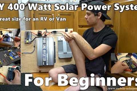 DIY 400 Watt 12 volt Solar Power System Beginner Tutorial: Great for RV''s and Vans! *Part 1*