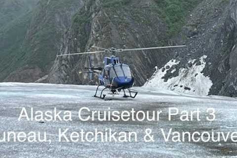 Alaska Holland America Line Cruise Tour (Part 3) Juneau- Ketchikan - Vancouver June 8-18 2023