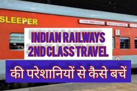 How to Travel Safely in Sleeper Class in Indian Railways