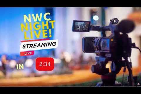 NWC NIGHT LIVE : Break Through NWC Family Trip [ 11-07-2023 ]