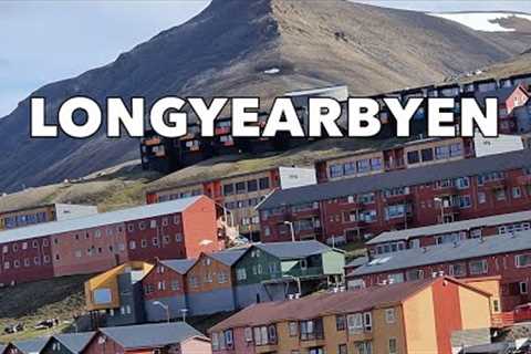 The Greatest High Arctic Town in the World! Longyearbyen (Svalbard) - A Cultural Travel Guide