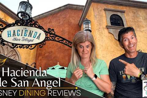 Disney Dining Review: Exploring La Hacienda de San Angel in Epcot’s World Showcase at Walt Disney..