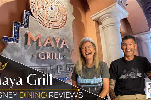 A Review of Disney Dining at Maya Grill in Coronado Springs Resort, Walt Disney World