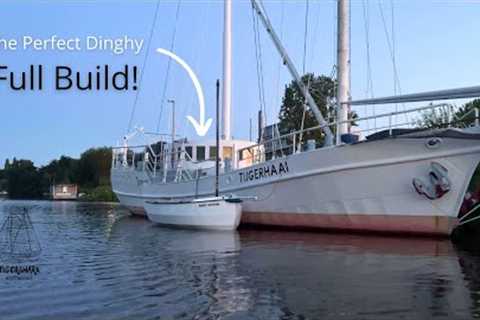 Homemade Sailing Boat FULL BUILD! | The Perfect Dinghy for our Classic Sailing Yacht - EP19