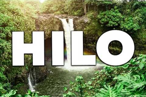Top 10 Best Things to Do in Hilo, Hawaii [Hilo Travel Guide 2023]