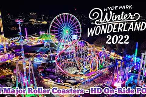 🇬🇧 Hyde Park Winter Wonderland 2022 - All Major Roller Coasters HD On-Ride POVs