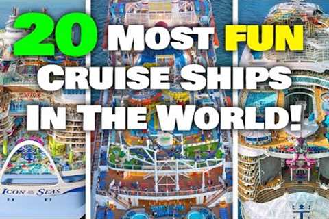 The 20 best cruise ships that are the most fun