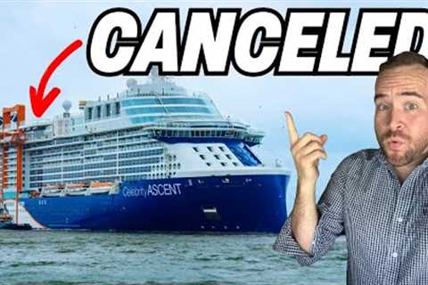 Why I Canceled My Celebrity Ascent Maiden Voyage Cruise