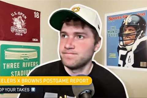 Steelers x Browns Postgame Report..