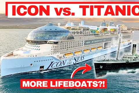 ICON OF THE SEAS vs TITANIC (Shocking Comparison)