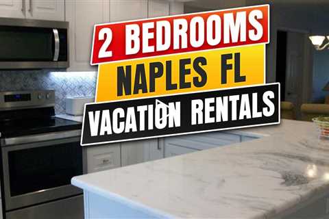 2 Bedrooms Naples Florida Vacation Rentals - Find Rentals