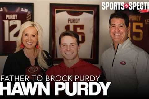 Shawn Purdy on his son Brock Purdy''s Super Bowl journey, the 2023 season and God''s plan