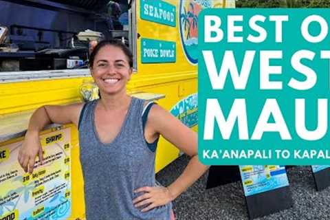 35 Amazing Things to Do in Maui: Kaanapali to Kapalua, West Maui