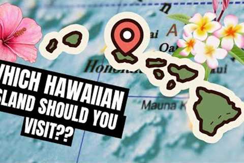 Which Hawaiian Island is best? Comparing the Hawaiian Islands