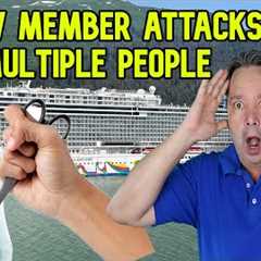 CREW MEMBER ATTACKS  MULTIPLE PEOPLE ON CRUISE SHIP - CRUISE NEWS