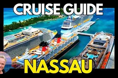 NASSAU Bahamas Cruise Guide 2024: Port Tips, Excursions, Beaches, and Safety Precautions
