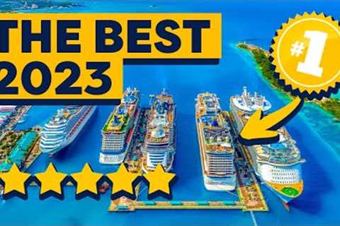 THE BEST Cruise Lines in the World 2023